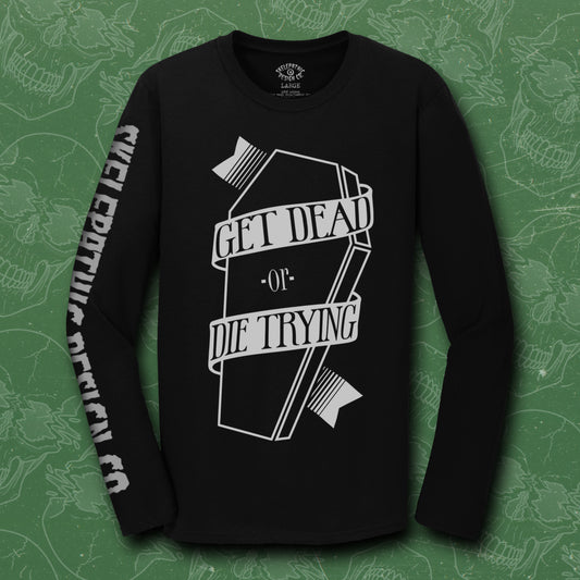 Get Dead Long Sleeve Tee